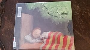 Seller image for Trees Are Hanging From the Sky for sale by Red Owl Books