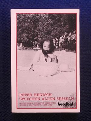 Image du vendeur pour Zwischen allen Sesseln. Geschichten, Gedichte, Entwrfe, Notizen, Statements 1965-1982. mis en vente par Antiquariat Klabund Wien