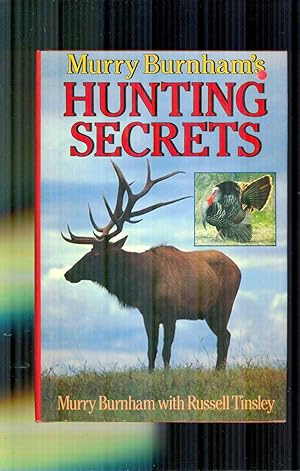 Murry Burnham's Hunting Secrets.