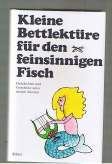 Kleine Bettlektüre für den feinsinnigen Fisch