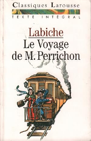 Seller image for Le voyage de Monsieur Perrichon : Comdie for sale by librairie philippe arnaiz