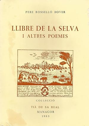 Imagen del vendedor de Llibre de la Selva i altres poemes (1980-1982) a la venta por Libros Sargantana
