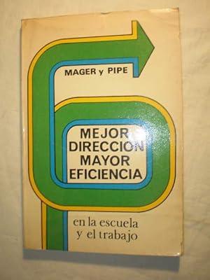 Bild des Verkufers fr Mejor direccin mayor eficiencia en la escuela y el trabajo zum Verkauf von Librera Antonio Azorn