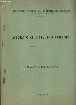 Seller image for LABORATOIRE D'ELECTROTECHNIQUE - TRAVAUX ET PUBLICATIONS - ANNEE 1952 - ENVOI DE L'AUTEUR M. TESSIE-SOLIER ET J. LAGASSE + LA TECHNIQUE DE L'UTILISATION DES EXTENSOMETRES A FIL RESISTANT. for sale by Le-Livre