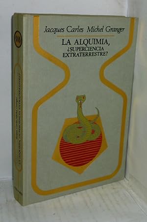 Seller image for LA ALQUIMIA SUPERVIENCIA EXTRATERRESTRE for sale by LIBRERIA  SANZ