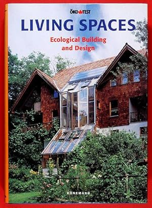 Living Spaces. Ecological & Sustainable Building and Design