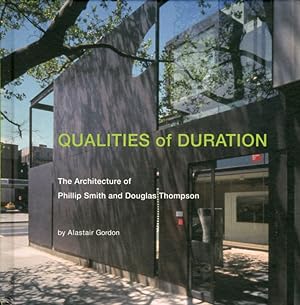 Seller image for Qualities of Duration. The Architecture of Philip Smith and Douglas Thompson for sale by Libro Co. Italia Srl