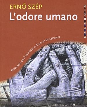Bild des Verkufers fr L'Odore Umano zum Verkauf von Libro Co. Italia Srl