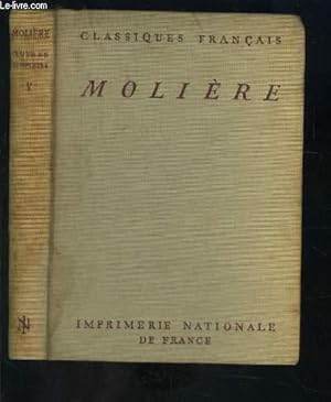 Image du vendeur pour OEUVRES COMPLETES DE MOLIERE- TOME V- Dom Juan ou Le Festin de Pierre - L'Amour Mdecin - Le Misantrope. mis en vente par Le-Livre