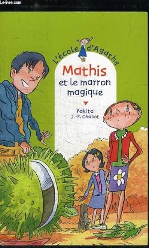 Seller image for MATHIS ET LE MARRON MAGIQUE for sale by Le-Livre