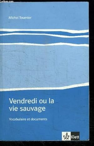 Bild des Verkufers fr VENDREDI OU LA VIE SAUVAGE - VOCABULAIRE ET DOCUMENTS zum Verkauf von Le-Livre