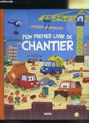 Bild des Verkufers fr MON PREMIER LIVRE DE CHANTIER zum Verkauf von Le-Livre