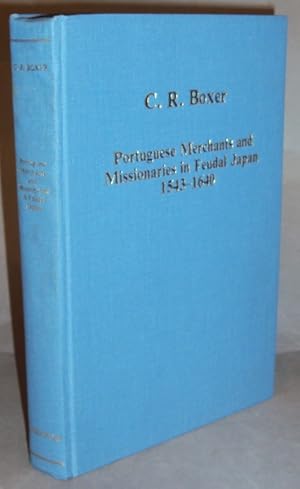 Bild des Verkufers fr Portuguese Merchants and Missionaries in Feudal Japan, 1543-1640. With pictures zum Verkauf von Der Buchfreund