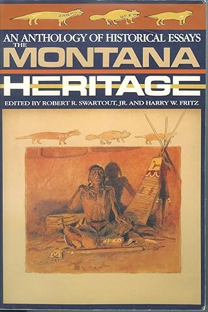 Seller image for The Montana Heritage: An Anthology of Historical Essays for sale by James F. Balsley, Bookseller