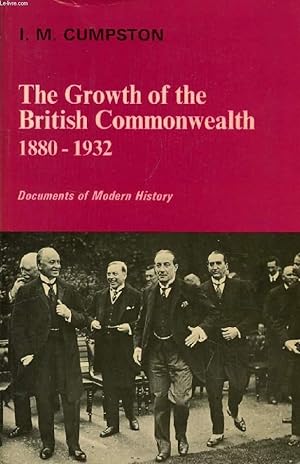Seller image for THE GROWTH OF THE BRITISH COMMONWEALTH, 1880-1932 for sale by Le-Livre