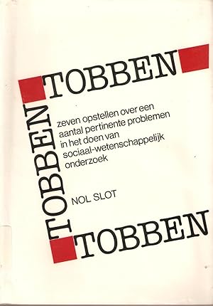 Image du vendeur pour Tobben Tobben Tobben - Zeven opstellen over een aantal pertinente problemen in het doen van sociaal-wetenschappelijk onderzoek mis en vente par Snookerybooks