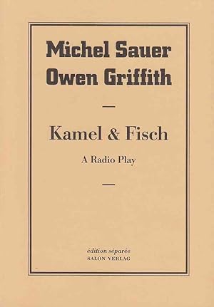 Imagen del vendedor de Michael Sauer/ Owen Griffith. kamel & fisch. edition separee # 17 a la venta por Stefan Schuelke Fine Books