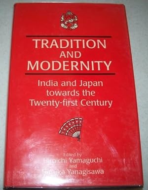 Bild des Verkufers fr Tradition and Modernity: India and Japan Towards the Twenty First Century zum Verkauf von Easy Chair Books