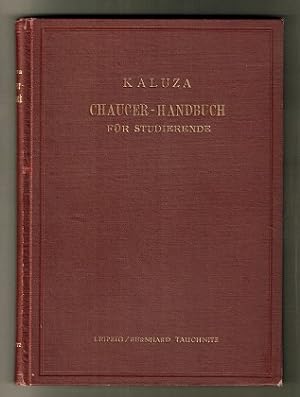 Chaucer-Handbuch für Studierende. Ausgewählte Texte mit Einleitungen, einem Abriss von Chaucers V...