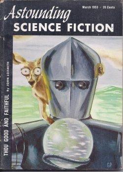 Imagen del vendedor de ASTOUNDING Science Fiction: March, Mar. 1953 a la venta por Books from the Crypt