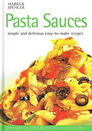 Pasta Sauces : Simple And Delicious Easy To Make Recipes :