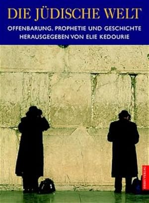 Seller image for Die jdische Welt Offenbarung, Prophetie und Geschichte for sale by Herr Klaus Dieter Boettcher