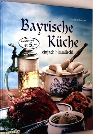 Bayerische Küche einfach himmlisch