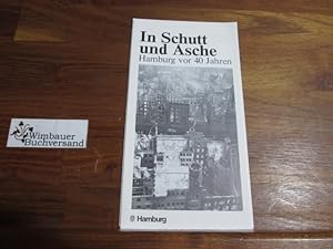 Bild des Verkufers fr In Schutt und Asche : Hamburg vor 40 Jahren zum Verkauf von Antiquariat im Kaiserviertel | Wimbauer Buchversand