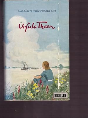 Image du vendeur pour Ursula Theen. Eine Jugend am Niederrhein. mis en vente par Ant. Abrechnungs- und Forstservice ISHGW