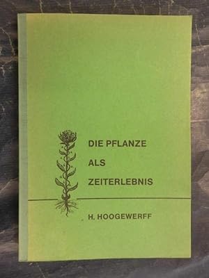 Die Pflanze als Zeiterlebnis