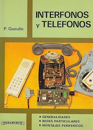 INTERFONOS Y TELEFONOS Generlaidades / Redes particulares / Montajes perifericos