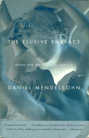 Immagine del venditore per The Elusive Embrace: Desire and the Riddle of Identity venduto da Don's Book Store