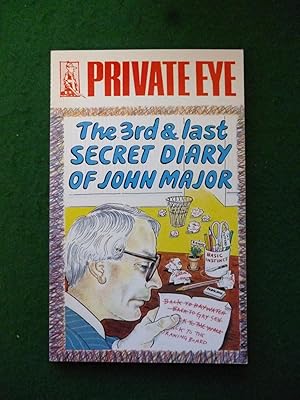 Seller image for Private Eye: The Third (3rd) & Last Secret Diary of John Major for sale by Shelley's Books