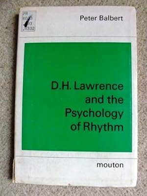 D. H. Lawrence and the Psychology of Rhythm: The Meaning of Form in the Rainbow (Studies in Engli...