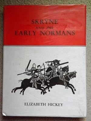 Skryne and the Early Normans: Papers Concerning the Medieval Manors of the De Feypo Family in Ire...