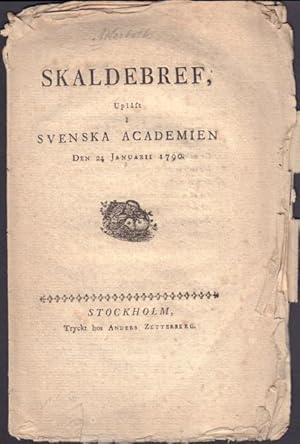 Skaldebref, upläst i svenska academien den 24 januarii 1790.