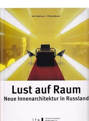 Lust auf Raum. Neue Innenarchitektur in Russland.