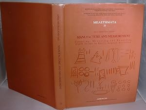 Image du vendeur pour Manufacture and Measurement Counting, Measuring and Recording Craft Items in Early Aegean Societies mis en vente par Peter Sheridan Books Bought and Sold