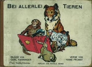 Seller image for Bei Allerlei Tieren. Bilder von Carl Fahringer und Verse von Hans Probst. for sale by Antiquariat Weinek