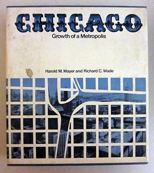 Chicago: Growth of a Metropolis