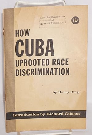 How Cuba uprooted racial discrimination; introduction by Richard Gibson