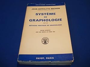 Seller image for SYSTEME DE GRAPHOLOGIE. SUIVI DE MEHODE PRATIQUE DE GRAPHOLOGIE for sale by Emmanuelle Morin