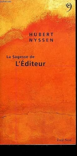 Bild des Verkufers fr LA SAGESSE DE L'EDITEUR zum Verkauf von Le-Livre
