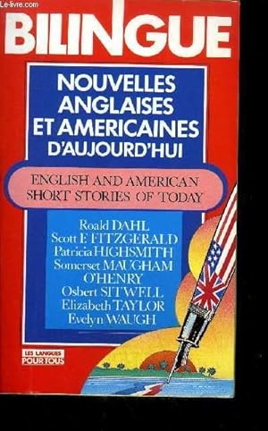 Seller image for NOUVELLES ANGLAISES ET AMERICAINES D'AUJOURD'HUI / ENGLISH AND AMERICAN SHORT STORY OF TODAY for sale by Le-Livre