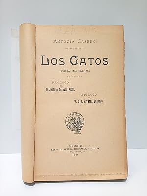 Los gatos. (Poesías madrileñas) / Prol. de D. Jacinto Octavio Picón; epílogo de S. y J. Alvarez Q...