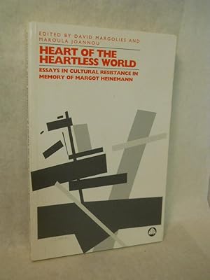 Seller image for Heart of the Heartless World: Essays in Cultural Resistance in Memory of Margot Heinemann for sale by Gil's Book Loft