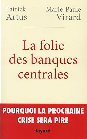 la folie des banques centrales