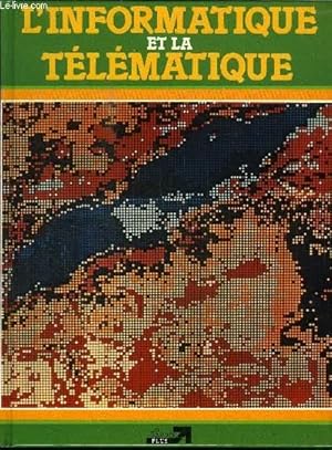 Image du vendeur pour L'INFORMATIQUE ET LA THEMATIQUE mis en vente par Le-Livre