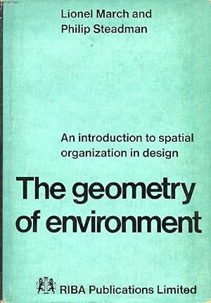 Bild des Verkufers fr THE GEOMETRY OF ENVIRONMENT, AN INTRODUCTION TO SPATIAL ORGANIZATION IN DESIGN zum Verkauf von Le-Livre