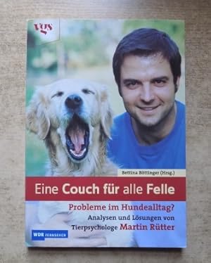 Eine Couch für alle Felle - Probleme im Hundealltag? Analysen und Lösungen von Tierpsychologe Mar...